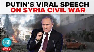 Putin Speech On Syria LIVE | When Russian President Spoke On Assad's Future Amid Rebels' Blitz