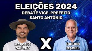 DEBATE COM OS CANDIDATOS A VICE-PREFEITO DE SANTO ANTÔNIO DA PATRULHA: DAIÇON X MARCELO.