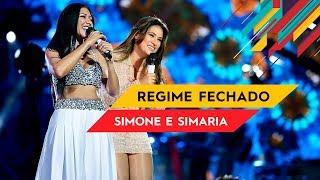 Regime Fechado - Simone & Simaria - Villa Mix Goiânia 2017 ( Ao Vivo )