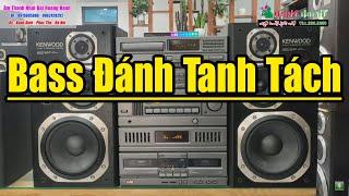 Nhạc Test Loa CỰC CHUẨN Vừa Mở Đã Nghiện - Nhạc Nhẹ Test Dàn Loa Kenwood Đẹp Mê Mẩn Bass Nghe Uy Lực