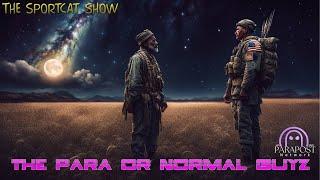 Para OR Normal Guyz - The Sportcat Show | Worlds Collide: A Shaman and a Soldier Walk into a Podcast