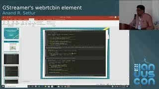 Anand R. Setlur - GStreamer's new webrtcbin element and Janus