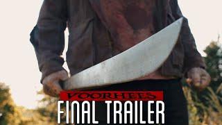 VOORHEES - Final Trailer