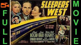 Sleepers West (1941) Lloyd Nolan, Lynn Bari, Mary Beth Hughes | Full Movie