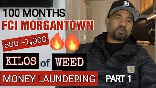 100 Months FEDERAL Sentence for 500 -1,000 Kilos Weed CONSPIRACY and MONEY LAUNDERING  ||  Part 1