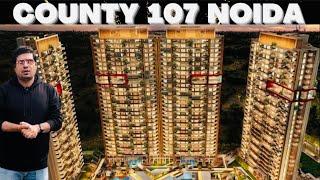 COUNTY 107 NOIDA | 7206165093 / 9289282228 | SECTOR 107 NOIDA