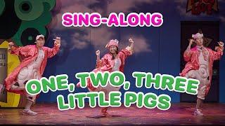 One-Two-Three-Little Pigs Sing-Along | The Three Little Pigs