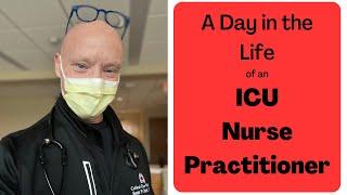 A day in the life of an ICU Nurse Practitioner