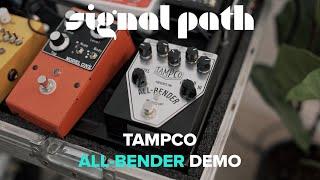 The Ultimate 4-in-1 Tone Bender Fuzz | Tampco All-Bender Full Demo | Signal Path