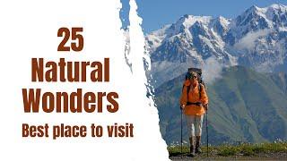 25 Greatest Natural Wonders of the World | #bptv #naturalwonders