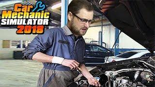 КУПЛИНОВ ОПЯТЬ РАБОТАЕТ В АВТОСЕРВИСЕ ► Car Mechanic Simulator 2018 #1