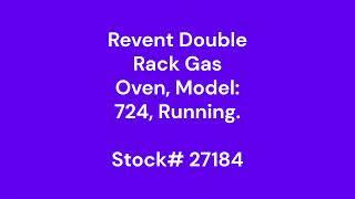 Revent Double Rack Gas Oven, Model: 724, Running.