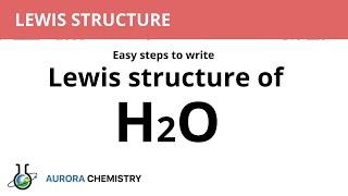 Lewis structure of H2O || Easy steps to draw LEWIS DIAGRAM of H2O