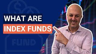 What are Index Funds and How to Invest In Them