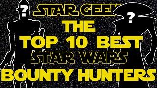 Top Ten Star Wars Bounty Hunters - Star Geek