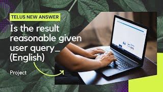 Project Is the result reasonable given user query Exam Answer Key|| UHRS Answer Key