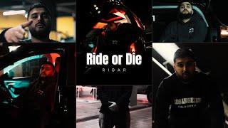 Amir Ribar - Ride Or Die  | OFFICIAL VIDEO