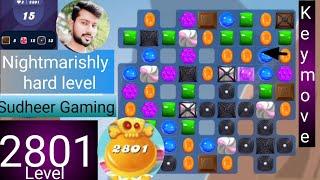 Candy crush saga level 2801 । N Hard level । No boosters । Candy crush 2801 help । Sudheer Gaming