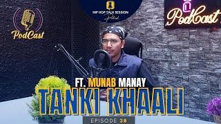 Podcast #38 | Tanki Khaali | Jaa Shujah | Munab Manay | Hip Hop Talk Session | EncycloMedia Hub