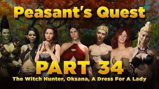 Peasant's Quest Part 34 - v2.05, The Witch Hunter, Oksana, A Dress For A Lady