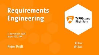 T3CRR 2019 - Requirement Engeneering - Peter Pröll