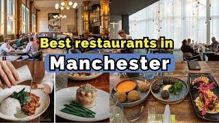 Top 10 Best Restaurants to Visit in Manchester