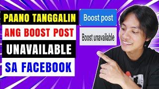 Paano tanggalin ang Boost Post unavailable sa facebook