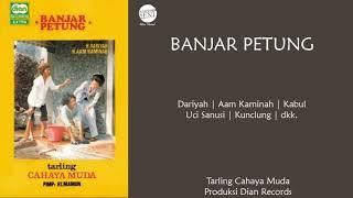 [Full] Drama Tarling - Banjar Petung | Cahaya Muda