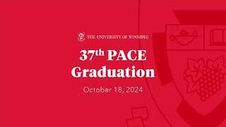 The 37th PACE Graduation Celebration - Friday, October 18 – 2:30 p.m. Streamed Version