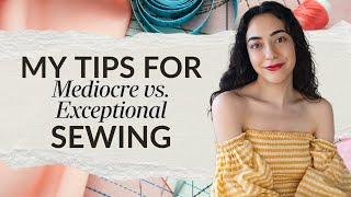 Mastering Sewing: Elevate Your Skills from Mediocre to Exceptional!