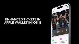 Ticketmaster is first to enable the new, enhanced ticket in Apple Wallet experience on iPhone