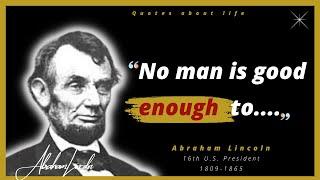 Abraham Lincoln about life quotes