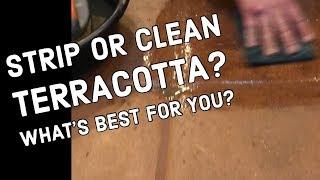 To Strip or To Clean Terracotta Tile Flooring | How To Find Out | Restoration Tips