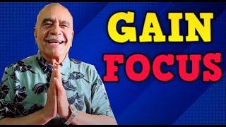 This advice will DOUBLE your focus ( Grandfather's Advice)