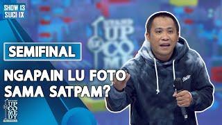 Stand Up Satpam Rio: Ngapain Lu Foto sama Satpam??? - SEMIFINAL SUCI IX