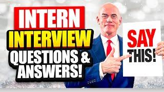 INTERN INTERVIEW QUESTIONS & ANSWERS! (How to PASS an INTERNSHIP Interview in 2023!)