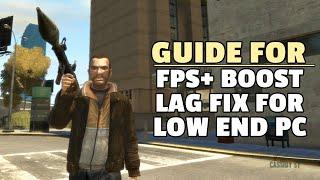 How To Run GTA IV Smoothly on LOW END PC in 2022 - Best Graphics Settings to Boost Your FPS