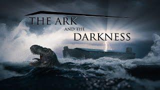 The Ark and the Darkness | Full Documentary | Did Noah's Flood Happen?