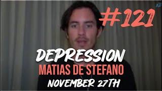 #121 DEPRESSION - NOV 27TH #matíasdestefano