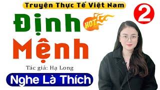 [Tập 2] Định Mệnh - Truyện tâm lý hôn nhân 2022 - Nghe 5 Phút Để Có Giấc Ngủ Ngon #mcthuhue