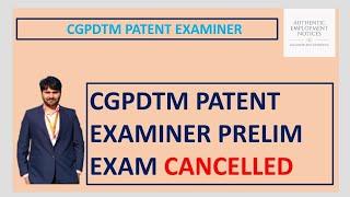 cgpdtm patent examiner exam cancelled