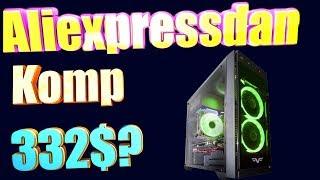 ALIEXPRESSDAN SAYTIDAN 332$ GA KOMP???????