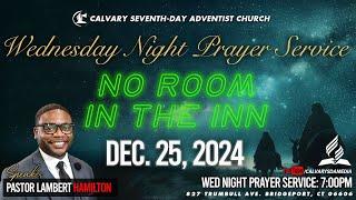 No Room In The Inn | Pastor Lambert Hamilton | Calvary SDA Media | December 25, 2024