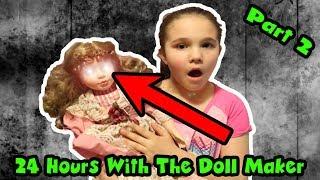 24 Hours With The Doll Maker Part 2! The Doll Maker Was Crying At 3 AM