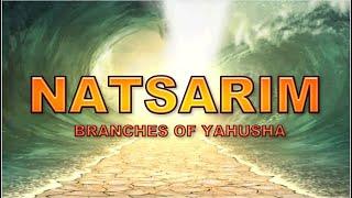 NATSARIM DOCUMENTARY:  Who Were Yahusha's First Followers?