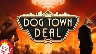 DOG TOWN DEAL  (QUICKSPIN)  NEW SLOT!  FIRST LOOK! 