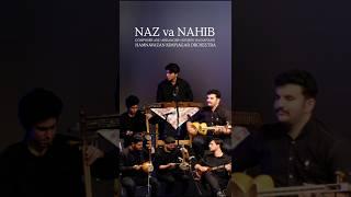 Hossein Hasanvand-Music: Naz va Nahib-Hamnavazan Kimiyagar Orchestra