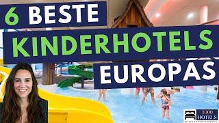 6 beste Kinderhotels / Familienhotels Europas: Schreinerhof, Oberjoch, Feuerstein, Dachsteinkönig,