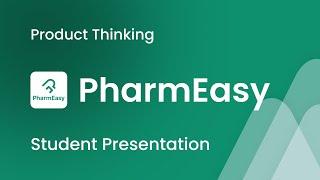 PharmEasy - UX & Product Thinking Presentation by Aspira Design Students