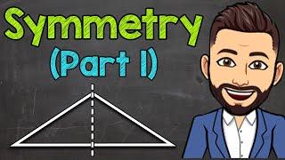 Intro to Symmetry (Part 1) | What is Symmetry? | Lines of Symmetry